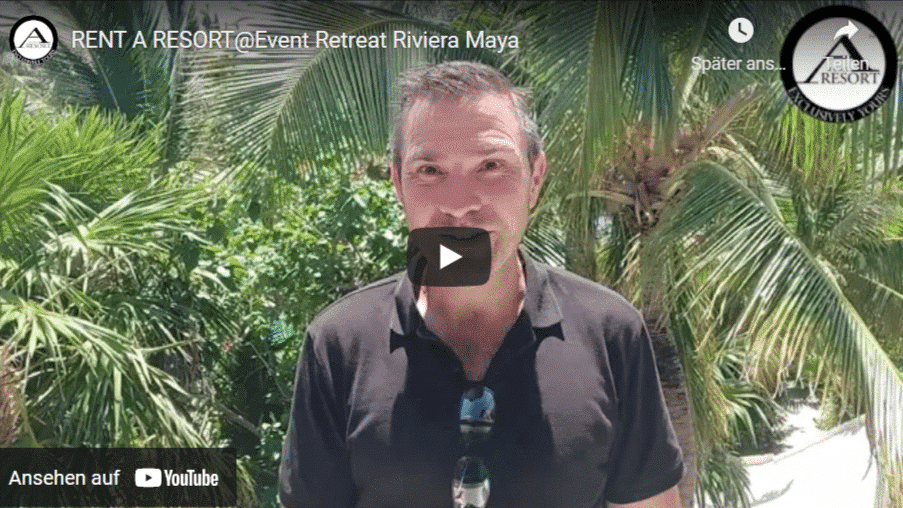 RENT-A-RESORT@Event Retreat Riviera Maya